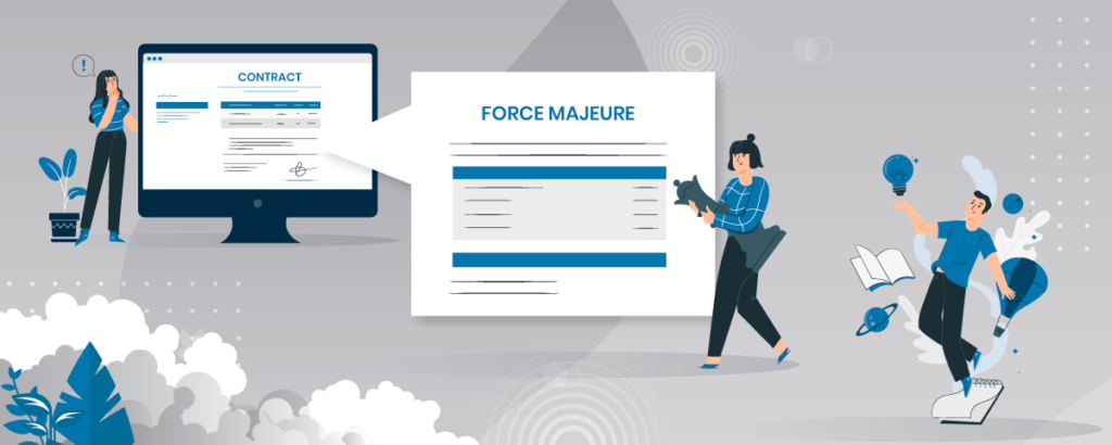Force Majeure - the hidden contractual clause that proves to be beneficial in uncertain times