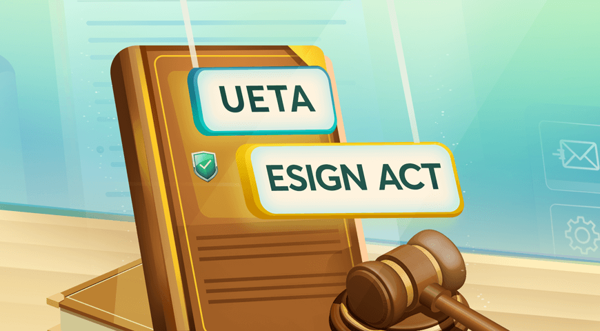 UETA and ESIGN Act – A Practical Guide