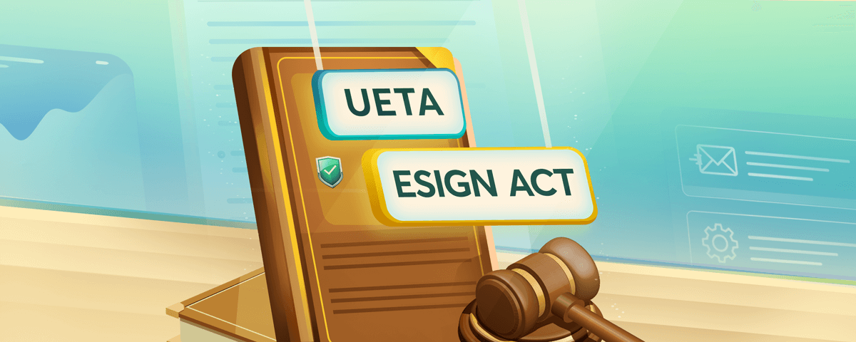 UETA and ESIGN Act – A Practical Guide