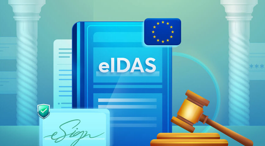 The eIDAS Regulation – All You Need to Know