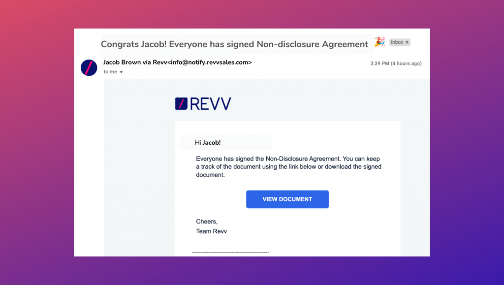 Revv notifies the senders once the document gets e-signature along with the document uniquely linked to the signatories