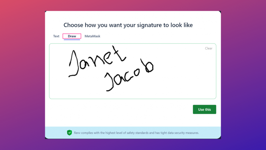 Tools like Revv support different types of signatures. Recipients have the flexibility to choose how they want their eSign to look like