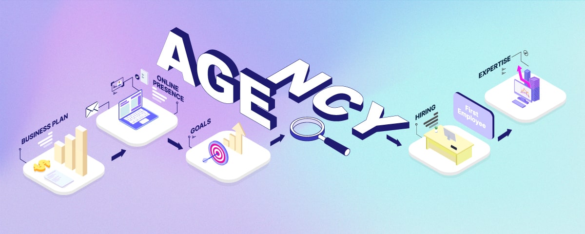 How to Start an Agency? A Simple Guide to Follow
